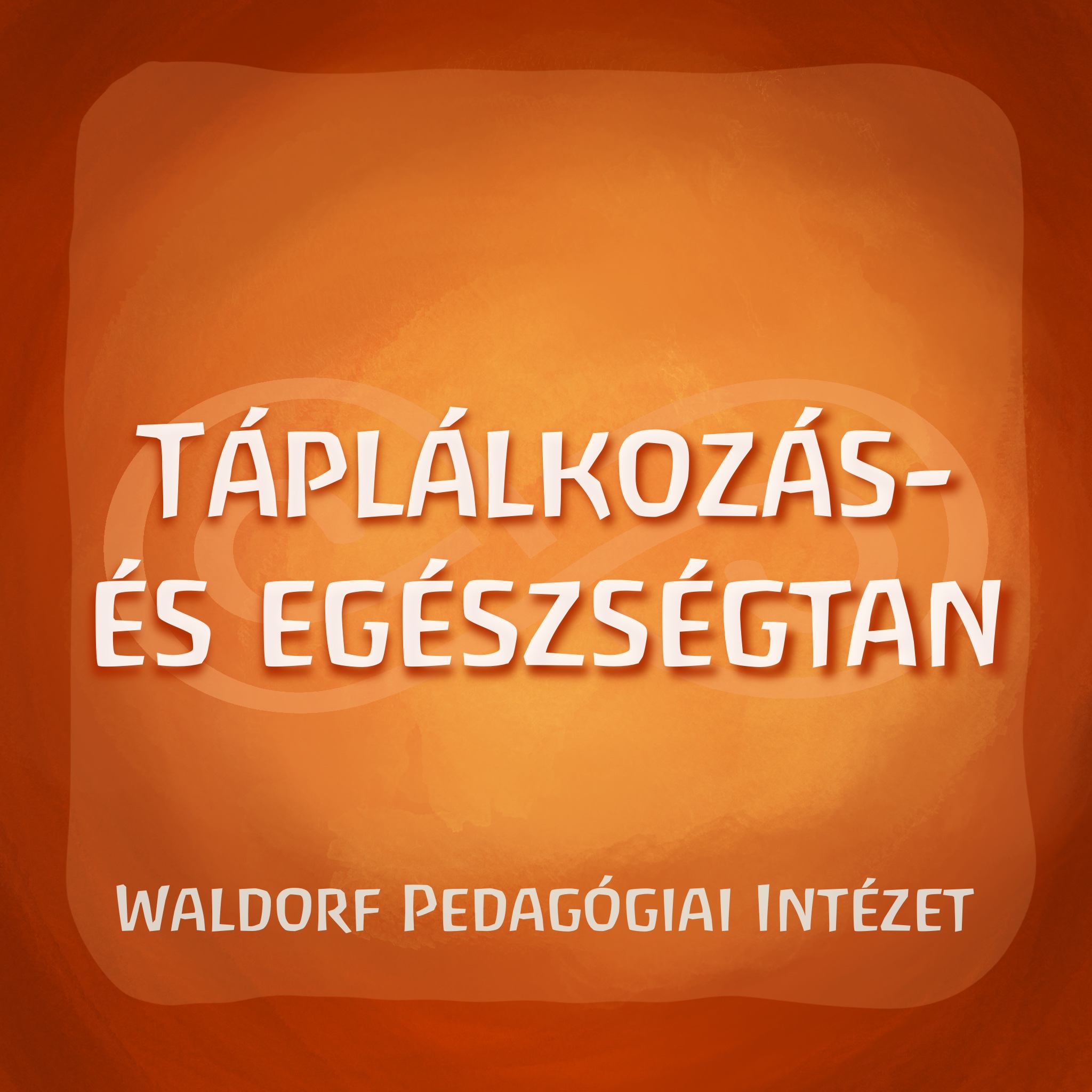 Táplálkozás és egészségtan